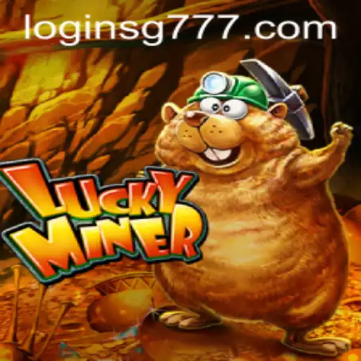 Discover the Thrilling World of LuckyMiner: A Gold Rush Adventure with SG777