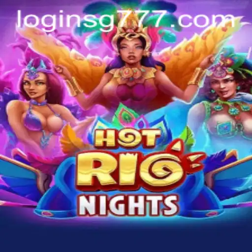 HotRioNights: Exploring the Thrills of SG777's Latest Casino Game