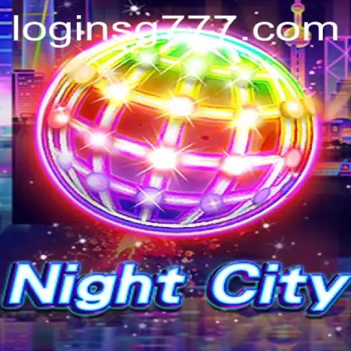 Unveiling the Mysteries of NightCity: A Comprehensive Guide to SG777